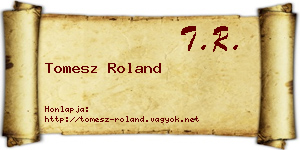 Tomesz Roland névjegykártya